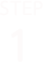 step 1